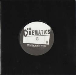 The Cinematics : Be in the World